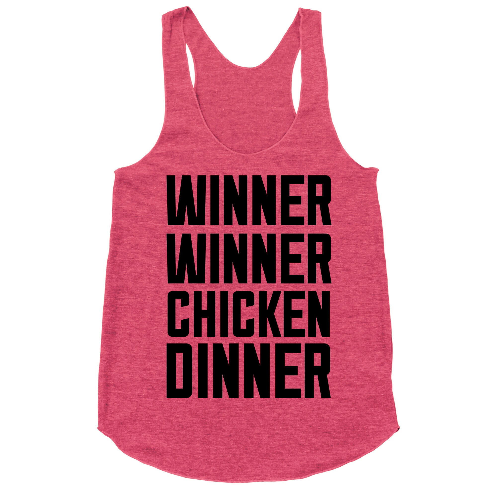 Winner Winner Chicken Dinner Racerback Tank